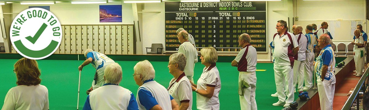 Eastbourne Indoor Bowls is Covid Secure and Good to Go